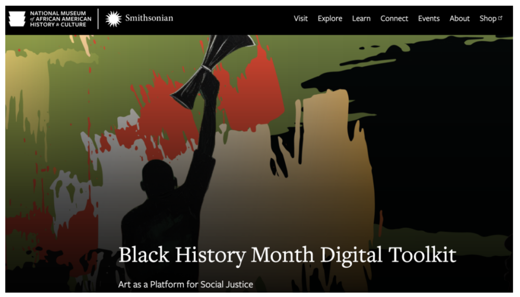 Black History Month Digital Toolkit: Art as a Platform for Social Justice, illustrated background of a person holding microphone in the air. From the National Museum of African American History & Culture.