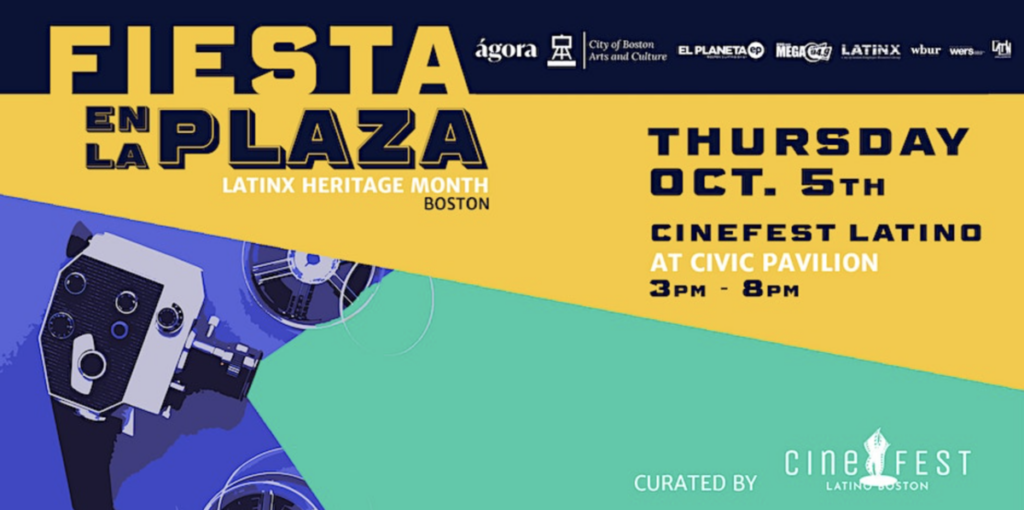 Flyer for Fiesta en La Plaza: Latinx Heritage Month, Boston, Thursday, October 5, Cinefest Latino at Civic Pavilion, 3pm - 8pm.