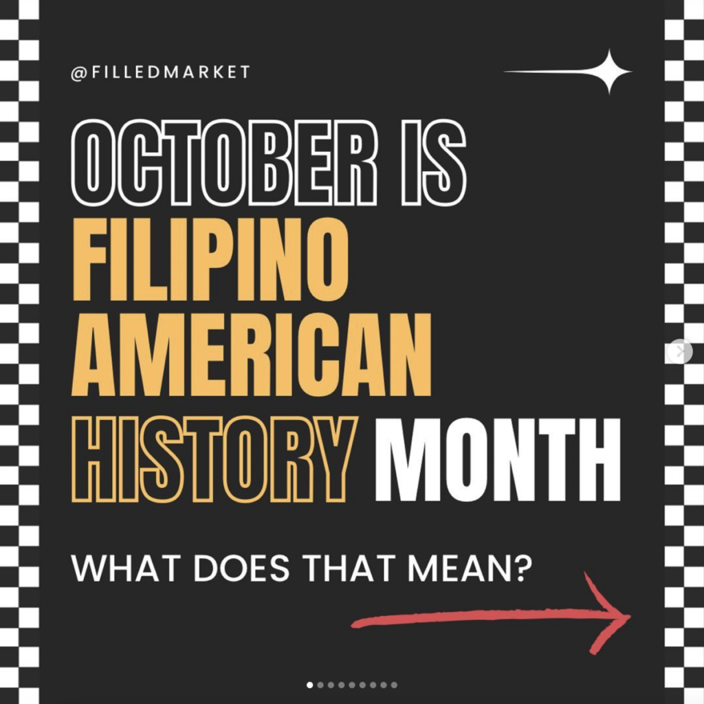 Instagram post: October is Filipino American History Month! What does that mean?! Link to @FilledMarket