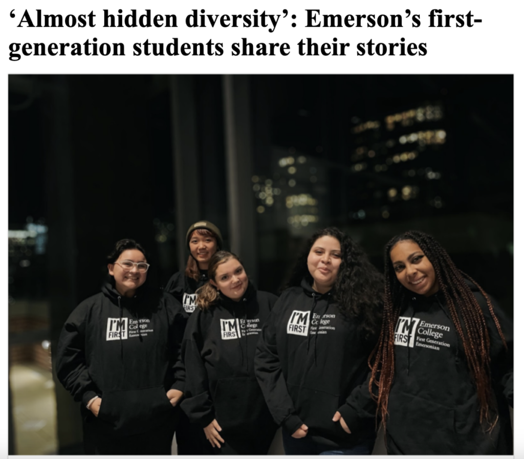 Article from the Berkeley Beacon: Almost Hidden Diversity: Emerson's first-generation students share their stories. Image of a group of Emerson students all wearing black sweatshirts with the text "I'm First: Emerson College First Generation Emersonians.
