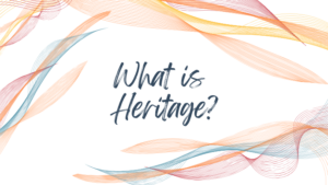 Text: What is heritage? Wavy lines of red, orange, and blue in the corners.