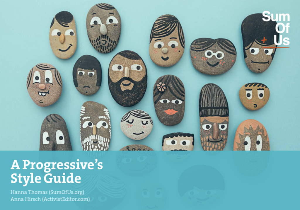 A Progressive's Style Guide by Hanna Thomas (SumOfUs.org) and Anna Hirsch (ActivistEditor.com) with several rocks painted with different faces and hairstyles.