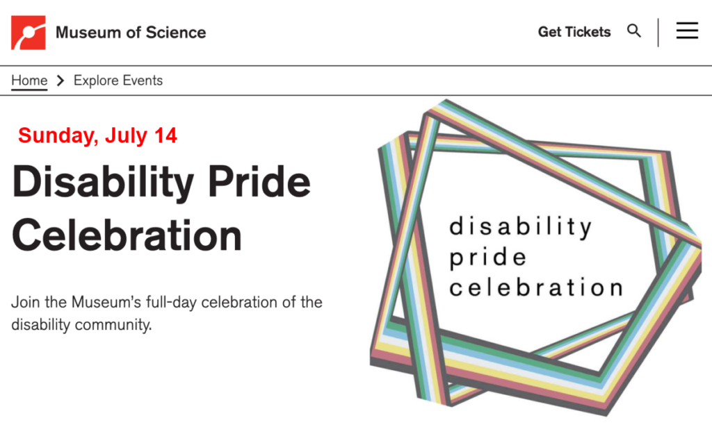 Museum of Science Disability Pride Celebration with Disability Pride Flag outline shape. Join the museum's full-day celebration of the disability community.