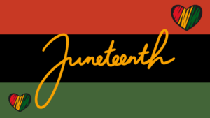 Juneteenth banner of red, black, and green rows with white text: Juneteenth.