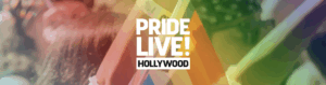 Pride LIVE! Hollywood logo with rainbow overlay on top of crowd of people.