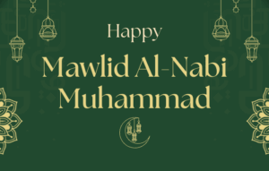 The text is "Happy Mawlid Al-Nabi Muhammad" in front of a dark green background.