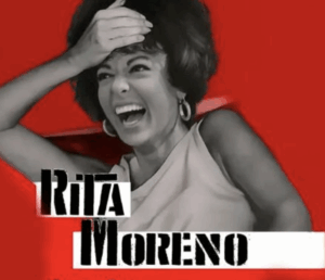 Rita Moreno.