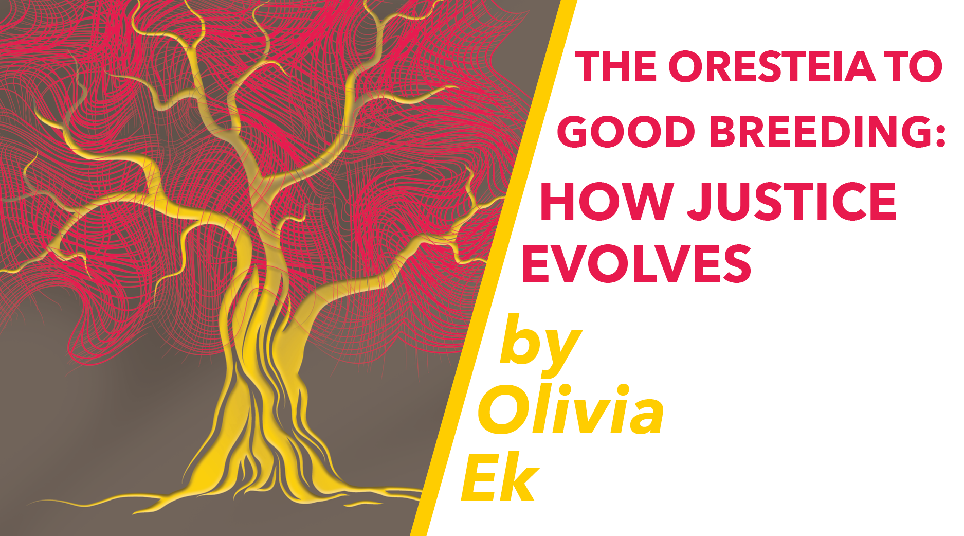 The Oresteia to Good Breeding: How Justice Evolves