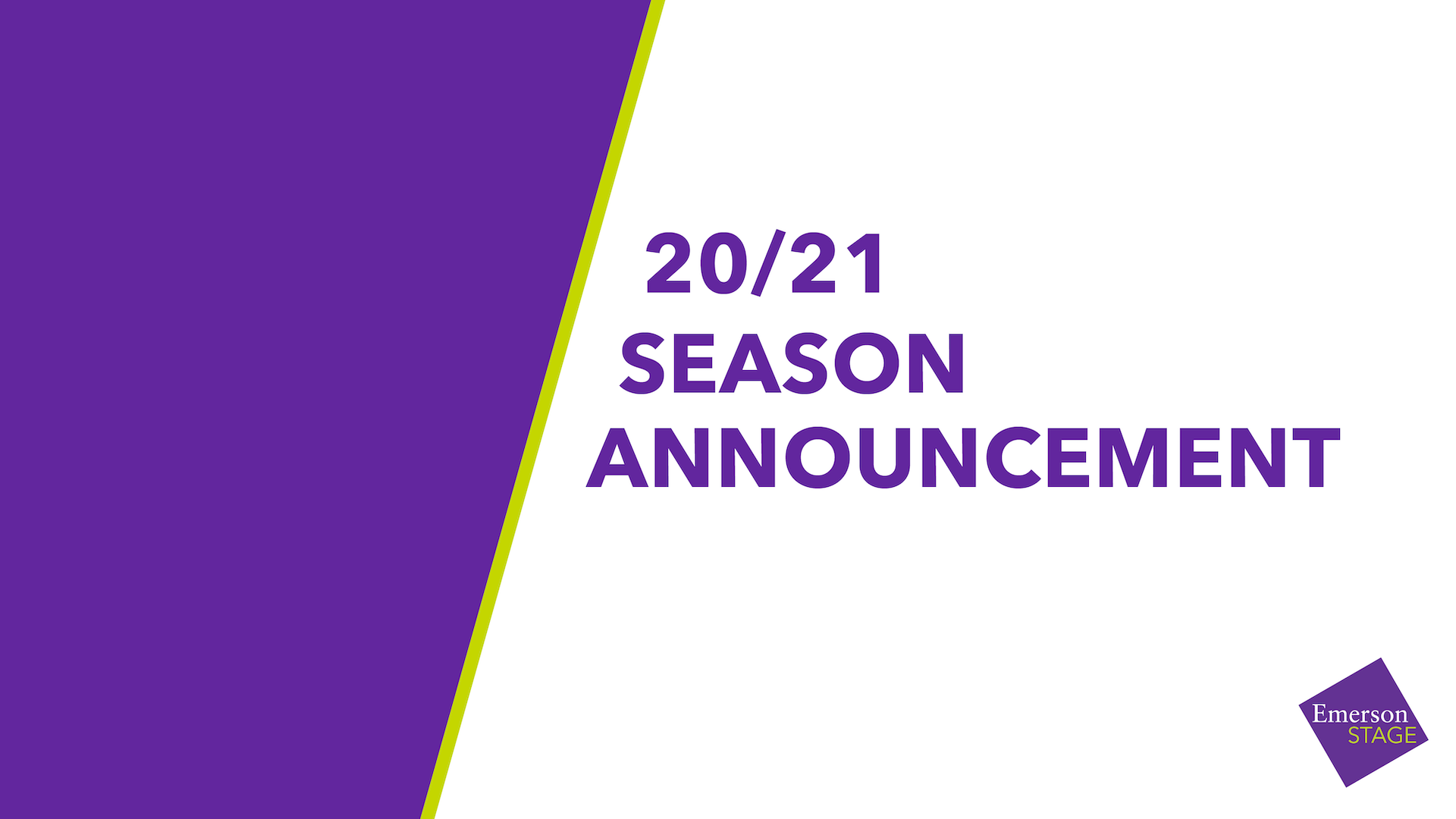 Emerson Stage’s 2020–2021 Season