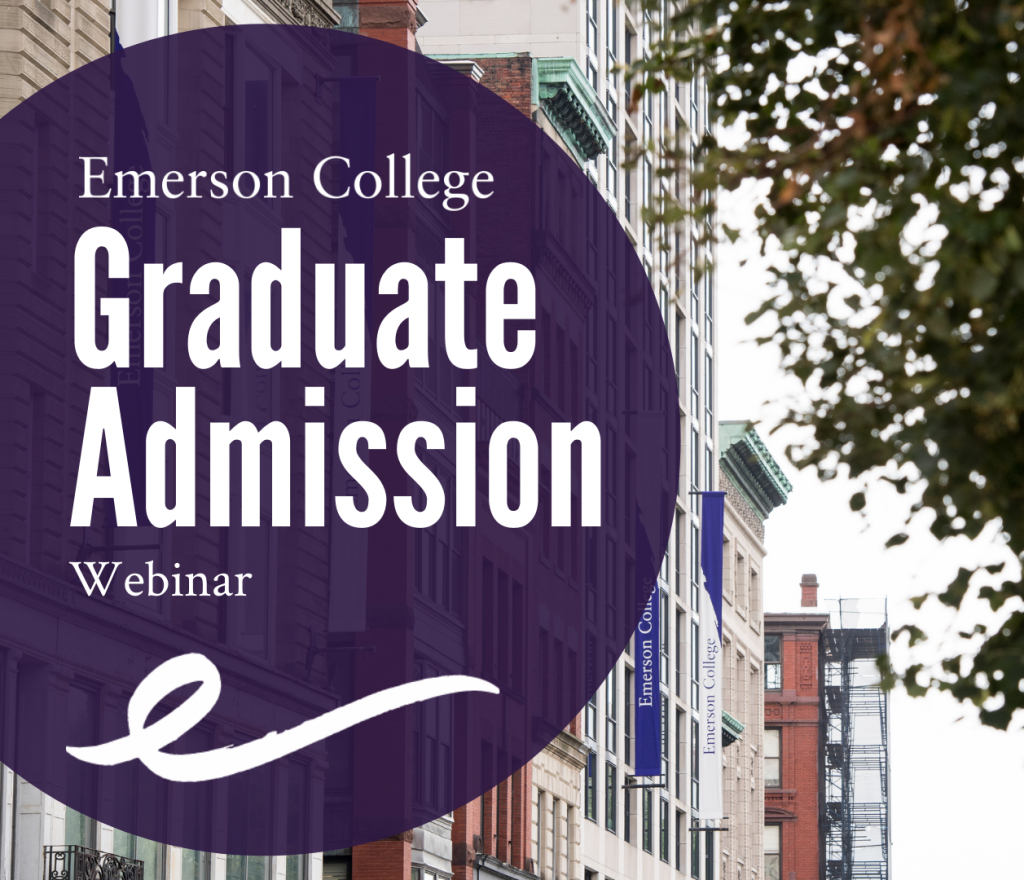 Background of Emerson buildings with text reading "Emerson College Graduate Admission Webinar"