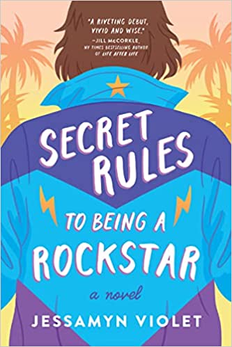 Cover of Secret Rules to Being a Rockstar, showing an illustration of a figure with short brown hair, wearing a blue and purple striped jacket, with their back to the viewer.