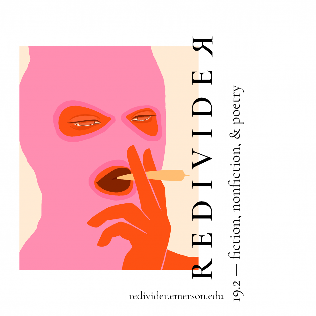 The cover of Redivider magazine's Fall 2022 issue. Illustration of a pink face with red eyes smoking a joint