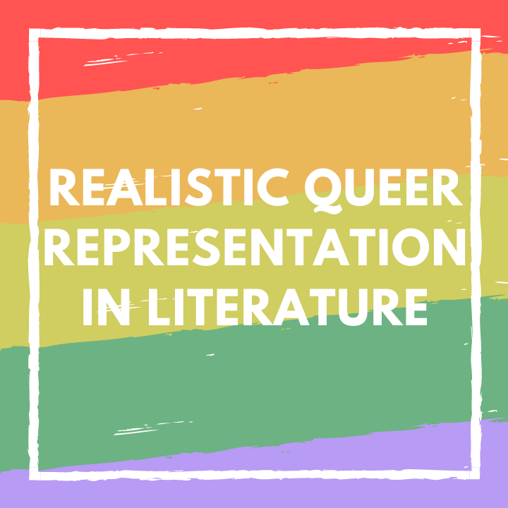 Realistic Queer Representation in Literature